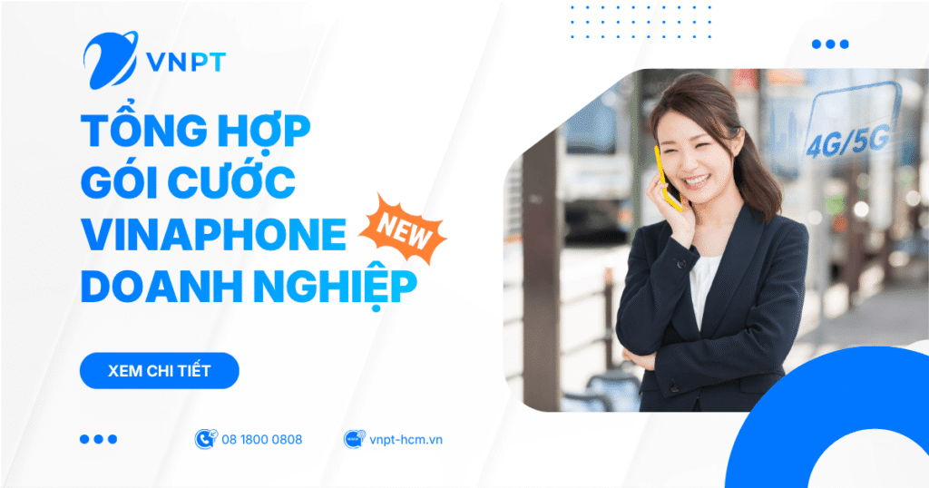 Tổng hợp gói cước VinaPhone doanh nghiệp mới nhất 2026
