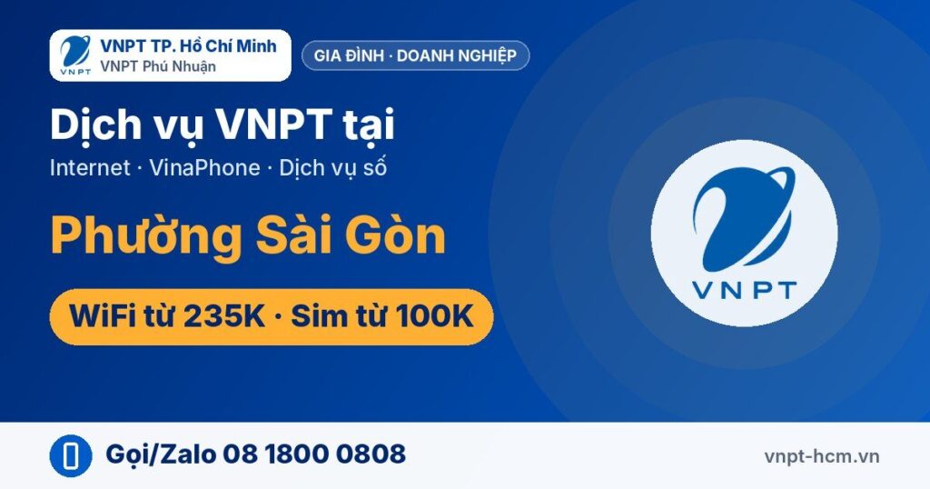 VNPT Phường Sài Gòn: Internet, VinaPhone, dịch vụ số