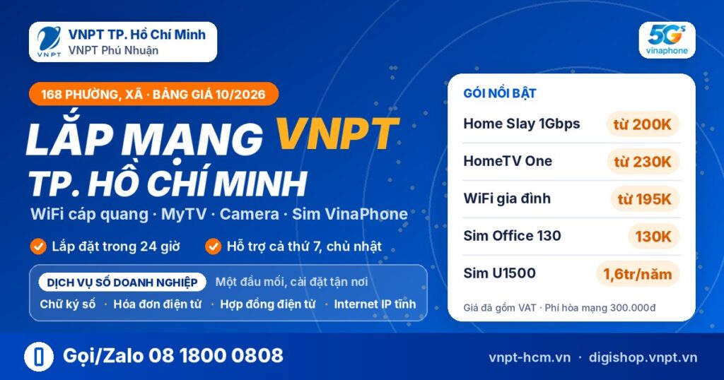 Lắp mạng VNPT TP.HCM – WiFi, MyTV, VinaPhone, dịch vụ số doanh nghiệp tại 168 phường, xã